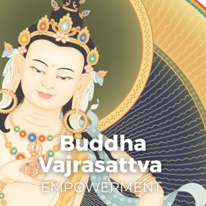 A Pure Life: Buddha Vajrasattva Empowerment